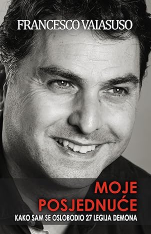 La mia possessione: Come mi sono liberato da 27 legioni di demoni - Copertina flessibile