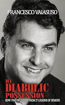 La mia possessione: Come mi sono liberato da 27 legioni di demoni - Copertina flessibile
